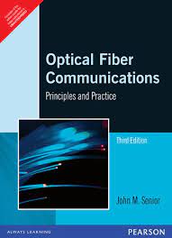 Optical Fiber Communications : Principles and Practice - Principles and Practice 3 Edition